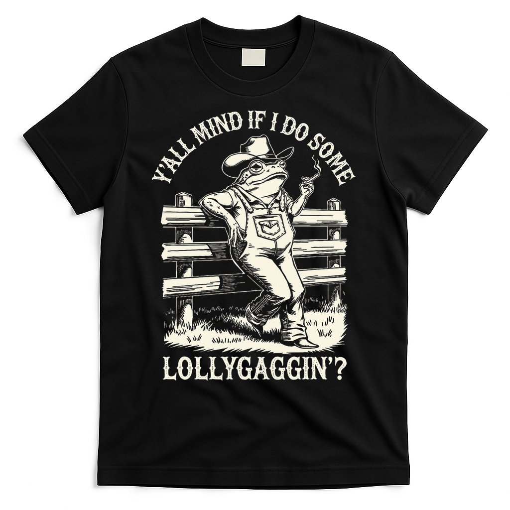 Yall Mind If I Do Some Lollygagging Cowboy Western Frog T-Shirt
