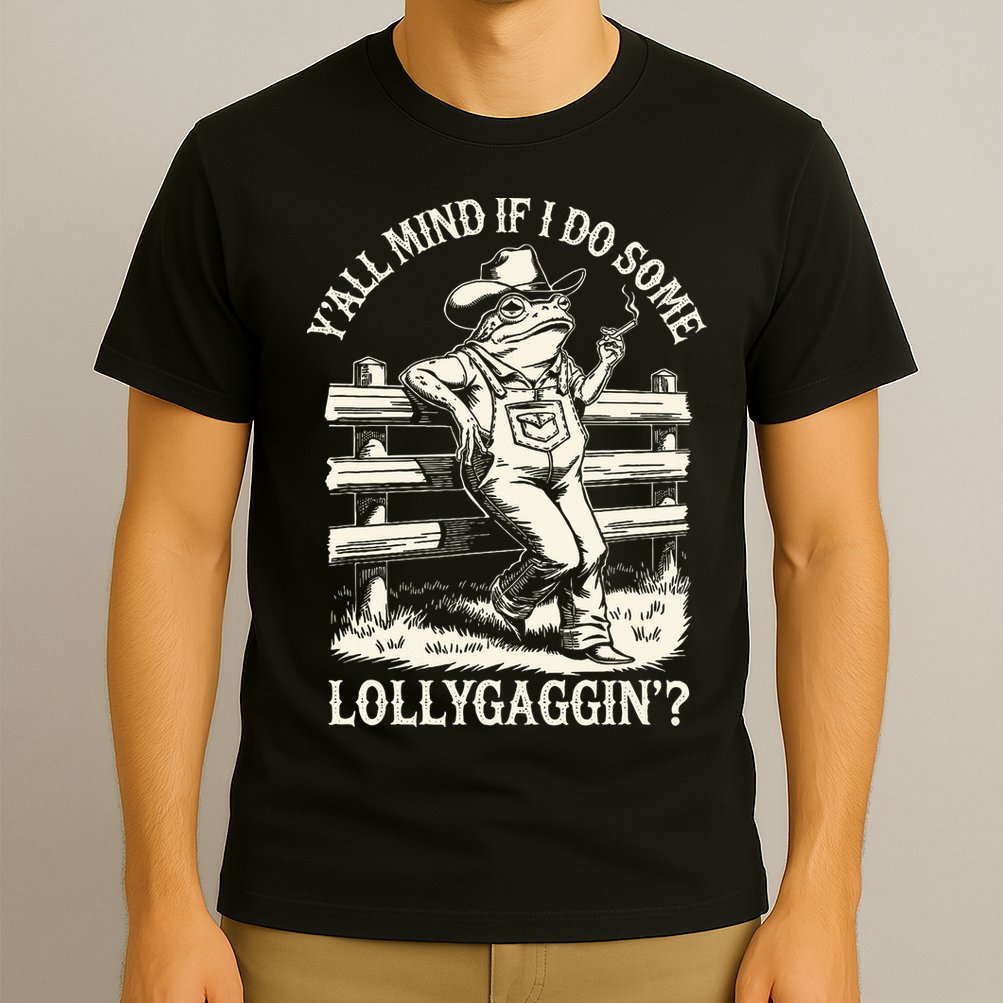 Yall Mind If I Do Some Lollygagging Cowboy Western Frog T-Shirt