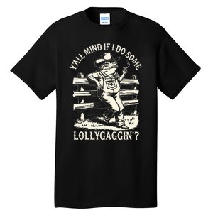 Yall Mind If I Do Some Lollygagging Cowboy Western Frog Tall T-Shirt