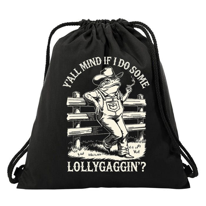 Yall Mind If I Do Some Lollygagging Cowboy Western Frog Drawstring Bag
