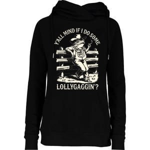 Yall Mind If I Do Some Lollygagging Cowboy Western Frog Womens Funnel Neck Pullover Hood