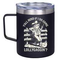 Yall Mind If I Do Some Lollygagging Cowboy Western Frog 12oz Stainless Steel Coffee Mug