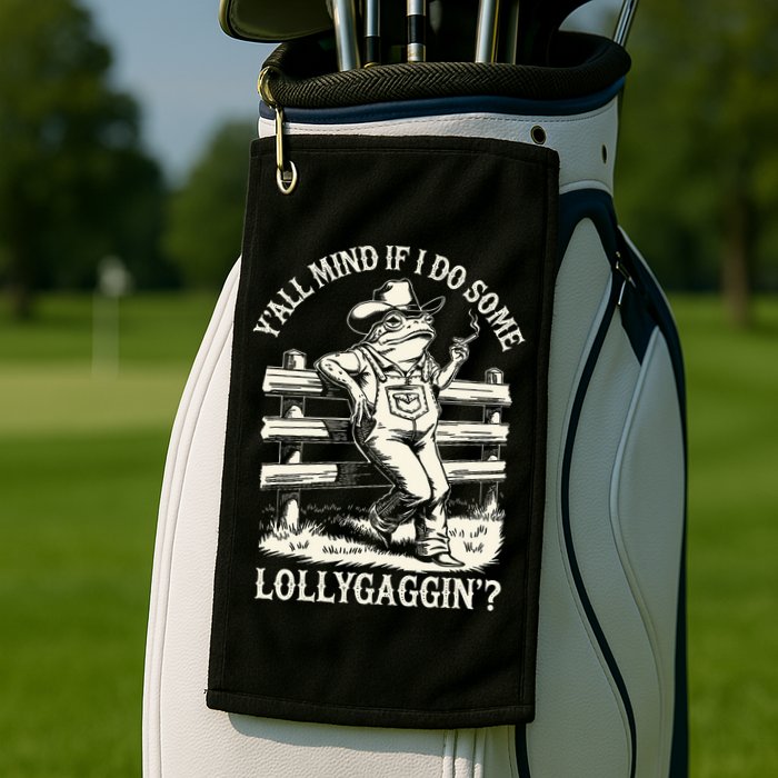 Yall Mind If I Do Some Lollygagging Cowboy Western Frog Golf Towel