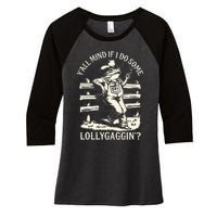 Yall Mind If I Do Some Lollygagging Cowboy Western Frog Women's Tri-Blend 3/4-Sleeve Raglan Shirt