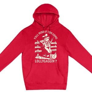 Yall Mind If I Do Some Lollygagging Cowboy Western Frog Premium Pullover Hoodie