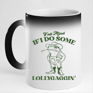 Yall Mind If I Do Some Lollygagging Funny Cowboy Frog 11oz Black Color Changing Mug