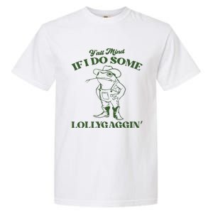 Yall Mind If I Do Some Lollygagging Funny Cowboy Frog Garment-Dyed Heavyweight T-Shirt