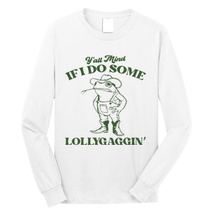 Yall Mind If I Do Some Lollygagging Funny Cowboy Frog Long Sleeve Shirt