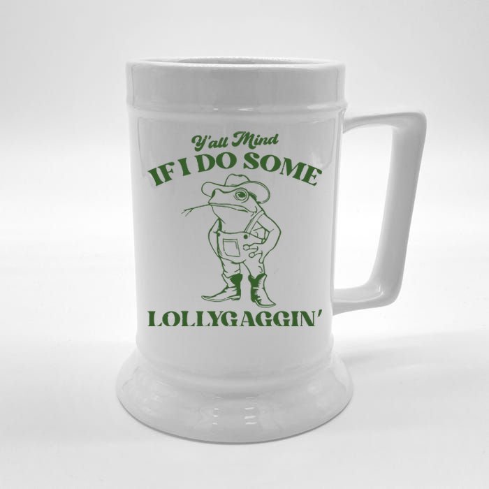 Yall Mind If I Do Some Lollygagging Funny Cowboy Frog Beer Stein