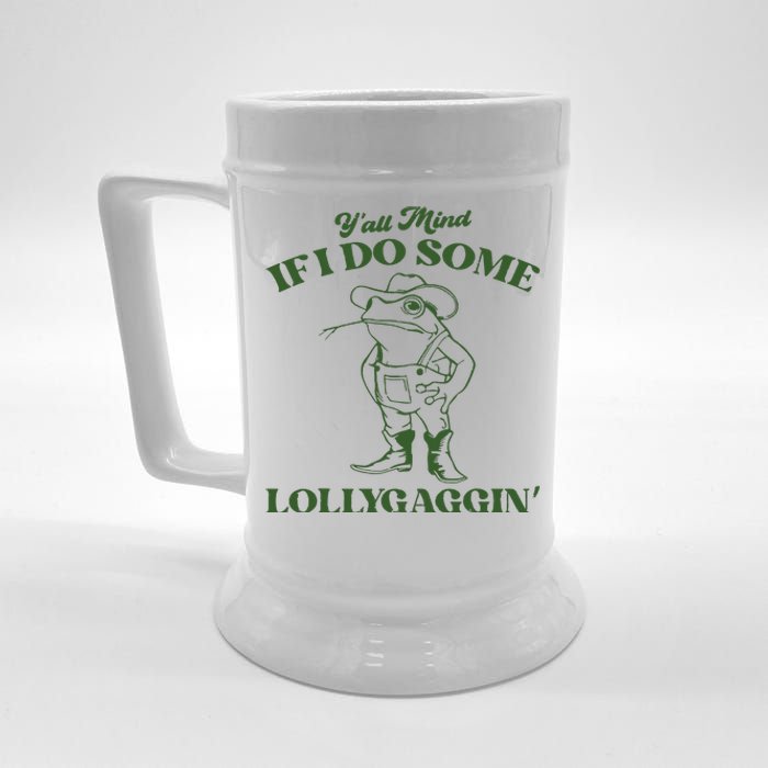 Yall Mind If I Do Some Lollygagging Funny Cowboy Frog Beer Stein