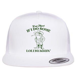 Yall Mind If I Do Some Lollygagging Funny Cowboy Frog Flat Bill Trucker Hat