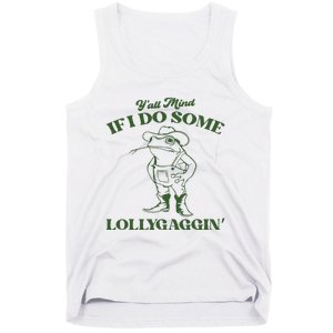 Yall Mind If I Do Some Lollygagging Funny Cowboy Frog Tank Top