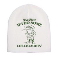 Yall Mind If I Do Some Lollygagging Funny Cowboy Frog Short Acrylic Beanie