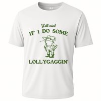 YAll Mind If I Do Some Lollygaggin Performance Shirt