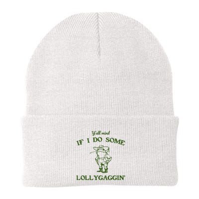 YAll Mind If I Do Some Lollygaggin Beanie