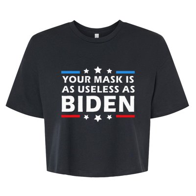 Your Mask Is As Useless As Joe Biden Sucks Funny Political Bella+Canvas Jersey Crop Tee