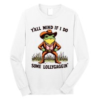 YAll Mind If I Do Some Lollygaggin Vintage Cowboy Frog Meme Long Sleeve Shirt