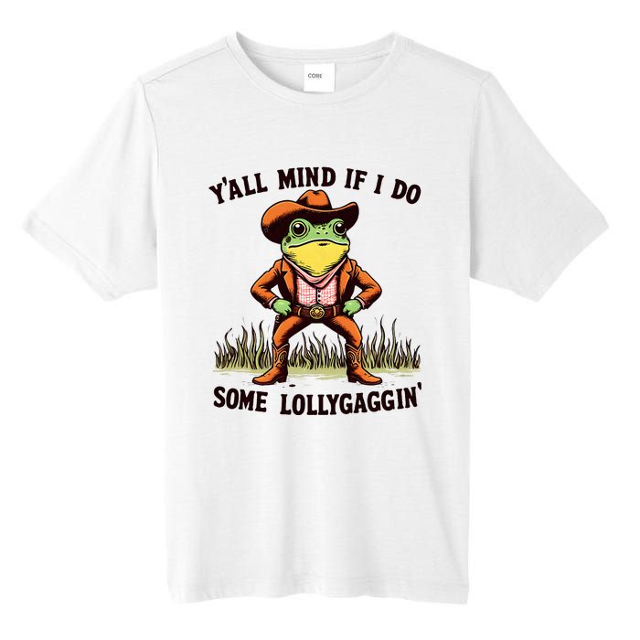 YAll Mind If I Do Some Lollygaggin Vintage Cowboy Frog Meme Tall Fusion ChromaSoft Performance T-Shirt