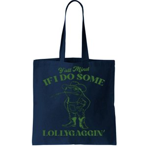 Yall Mind If I Do Some Lollygagging Cowboy Frog Tote Bag