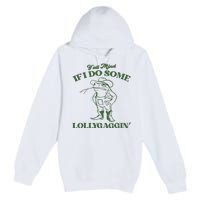 Yall Mind If I Do Some Lollygagging Cowboy Frog Premium Pullover Hoodie