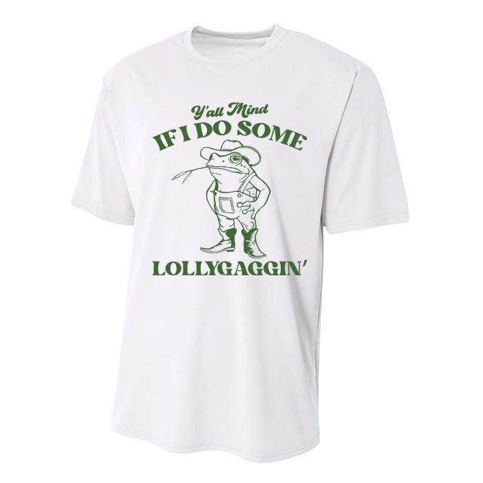 Yall Mind If I Do Some Lollygagging Cowboy Frog Performance Sprint T-Shirt