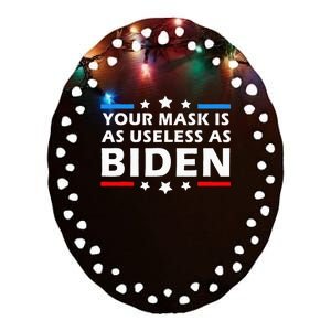 Your Mask Is As Useless As Joe Biden Sucks Funny Political Ceramic Oval Ornament