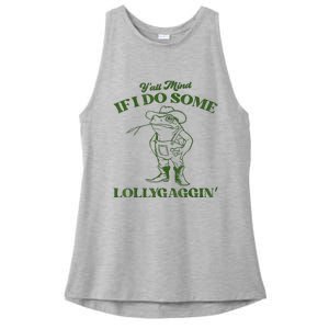 YAll Mind If I Do Some Lollygagging Cowboy Frog Ladies PosiCharge Tri-Blend Wicking Tank