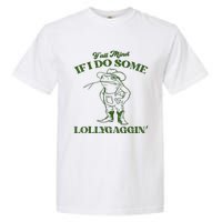 YAll Mind If I Do Some Lollygagging Cowboy Frog Garment-Dyed Heavyweight T-Shirt