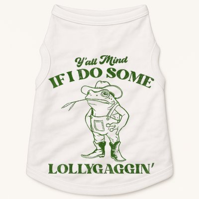 YAll Mind If I Do Some Lollygagging Cowboy Frog Doggie Tank