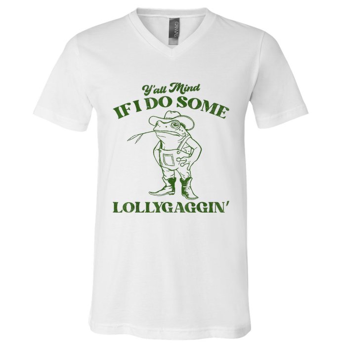 YAll Mind If I Do Some Lollygagging Cowboy Frog V-Neck T-Shirt