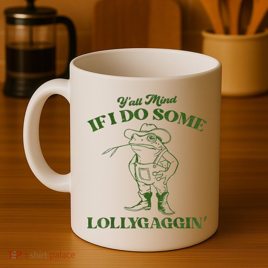 YAll Mind If I Do Some Lollygagging Cowboy Frog Mug