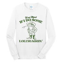 YAll Mind If I Do Some Lollygagging Cowboy Frog Tall Long Sleeve T-Shirt