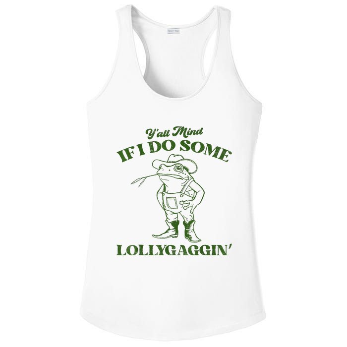 YAll Mind If I Do Some Lollygagging Cowboy Frog Ladies PosiCharge Competitor Racerback Tank