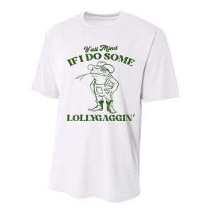 YAll Mind If I Do Some Lollygagging Cowboy Frog Performance Sprint T-Shirt