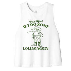 YAll Mind If I Do Some Lollygagging Cowboy Frog Women's Racerback Cropped Tank