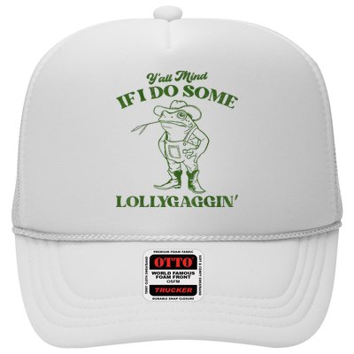 YAll Mind If I Do Some Lollygagging Cowboy Frog Trucker Hat