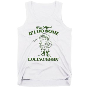 YAll Mind If I Do Some Lollygagging Cowboy Frog Tank Top