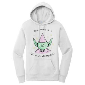 Yall Mind If I Get A Lil Whimsical Women's Pullover Hoodie