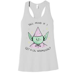 Yall Mind If I Get A Lil Whimsical Women's Racerback Tank