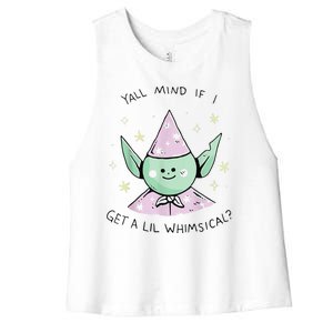 Yall Mind If I Get A Lil Whimsical Women's Racerback Cropped Tank