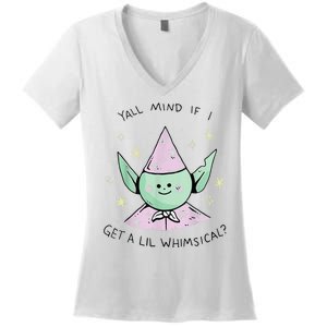 Yall Mind If I Get A Lil Whimsical Women's V-Neck T-Shirt