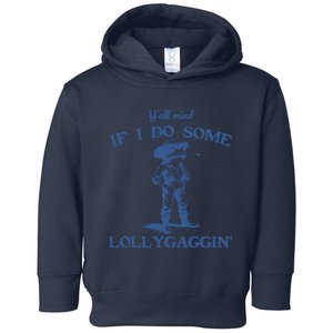 YAll Mind If I Do Some Lollygagging Cowboy Frog Toddler Hoodie