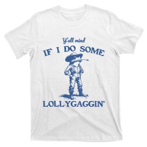 YAll Mind If I Do Some Lollygagging Cowboy Frog T-Shirt