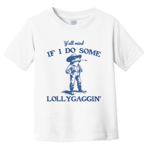 YAll Mind If I Do Some Lollygagging Cowboy Frog Toddler T-Shirt