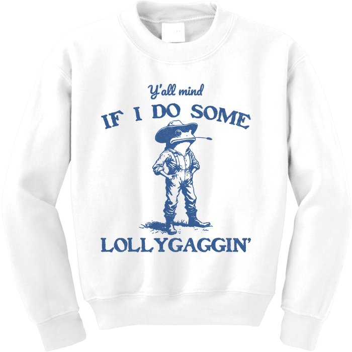 YAll Mind If I Do Some Lollygagging Cowboy Frog Kids Sweatshirt