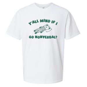 YAll Mind If I Go Nonverbal Sueded Cloud Jersey T-Shirt