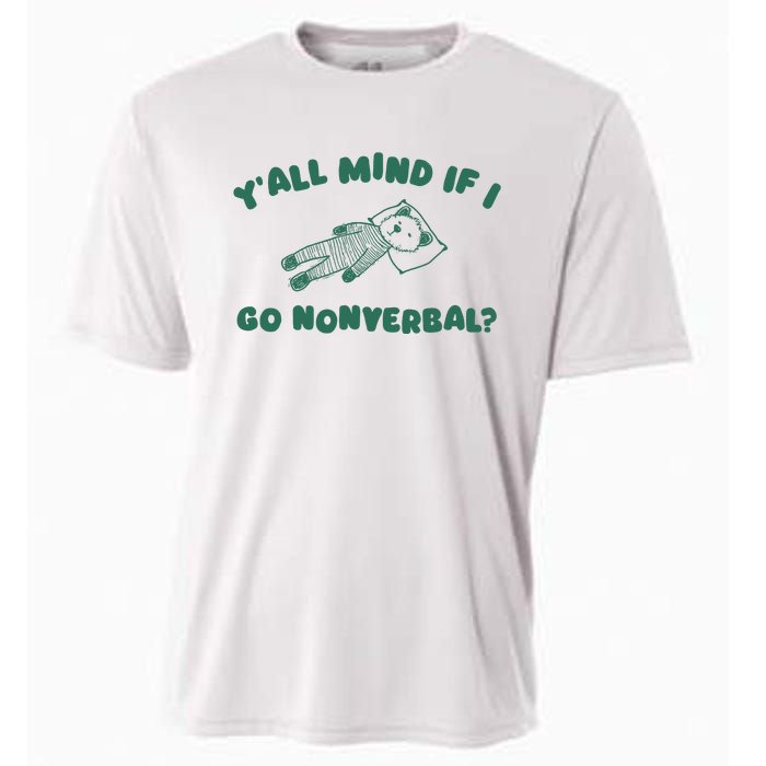 YAll Mind If I Go Nonverbal Cooling Performance Crew T-Shirt