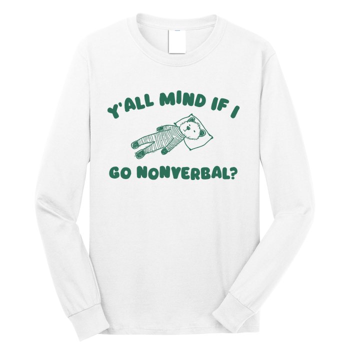 YAll Mind If I Go Nonverbal Long Sleeve Shirt