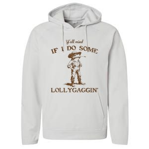 YAll Mind If I Do Some Lollygagging Funny Cowboy Frog Performance Fleece Hoodie