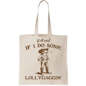 YAll Mind If I Do Some Lollygagging Funny Cowboy Frog Tote Bag